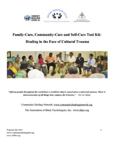 Family­Care, Community­Care and Self­Care Tool Kit: Healing in the Face of Cultural Trauma Cover