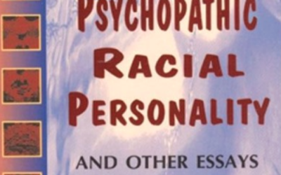 The Psychopathic Racial Personality